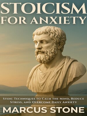 cover image of Stoicism for Anxiety